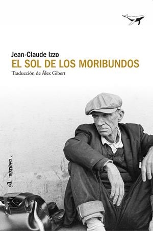 El sol de los moribundos | 9791399130324 | Jean-Claude Izzo