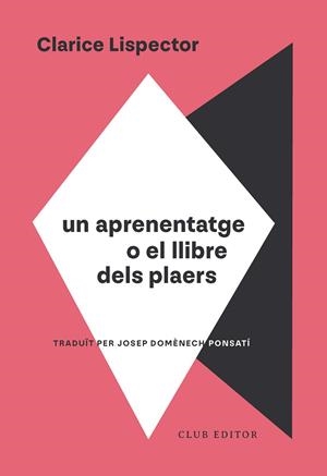 Un aprenentatge o el llibre dels plaers | 9788473295130 | Clarice Lispector