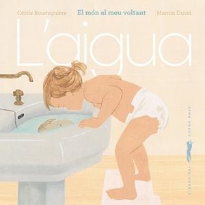 L’aigua | 9791399205336 | Cécile Roumiguière ; Marion Duval