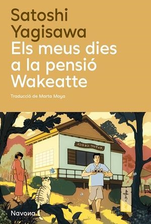 Els meus dies a la pensió Wakeatte | 9788410180932 | Satoshi Yagisawa
