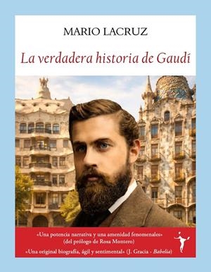 La verdadera historia de Gaudí | 9791399161328 | Mario Lacruz