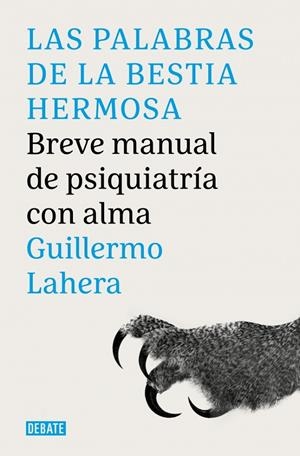Las palabras de la bestia hermosa | 9788419951007 | Guillermo Lahera