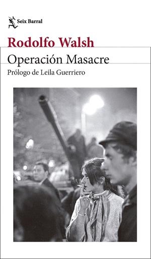 Operación Masacre | 9788432249860 | Rodolfo Walsh