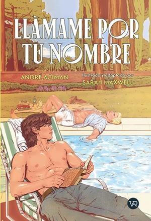 Llámame por tu nombre | 9791388287121 | André Aciman ; Sarah Maxwell-McNicol