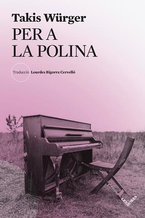Per a la Polina | 9791399072181 | Takis Würger