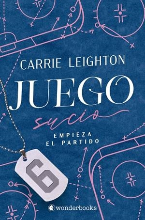 Juego sucio : empieza el partido | 9788410425965 | Carrie Leighton