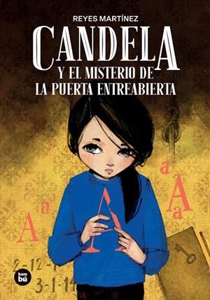 Candela y el misterio de la puerta entreabierta | 9788410860308 | Reyes Martínez
