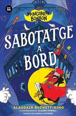 Sabotatge a bord (Montgomery Bonbon; 4) | 9788410860544 | Alasdair Beckett-King
