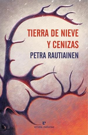 Tierra de nieve y cenizas | 9791387597467 | Petra Rautiainen