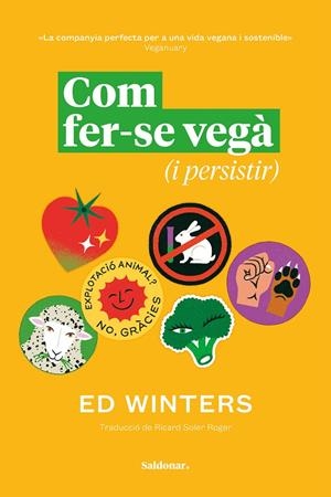 Com fer-se vegà (i persistir) | 9788419571809 | Ed Winters