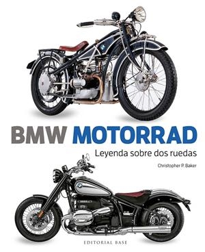 BMW Motorrad : leyenda sobre dos ruedas | 9788410043930 | Christopher P. Baker