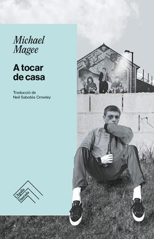 A tocar de casa | 9788419515346 | Michael Magee