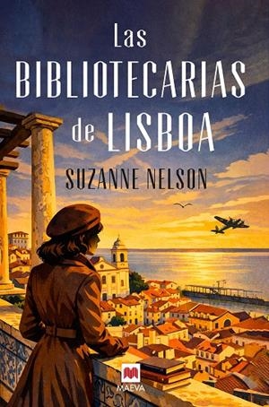 Las bibliotecarias de Lisboa | 9791388136368 | Suzanne Nelson