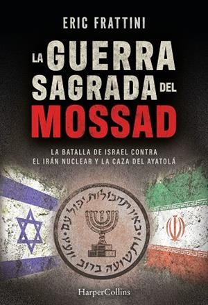 La guerra sagrada del Mossad | 9788410648401 | Erid Frattini