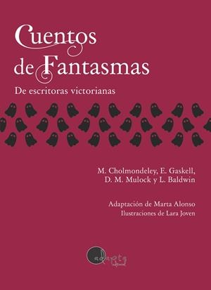 Cuentos de fantasmas | 9788419190901 | Mary Cholmondeley ; Elizabeth Gaskell ; Dinah M. Mulock ; Louisa Baldwin ; Marta Alonso
