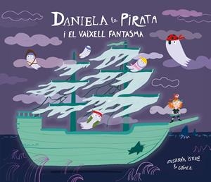 Daniela la pirata i el vaixell fantasma | 9791388132148 | Susanna Isern ; Gómez