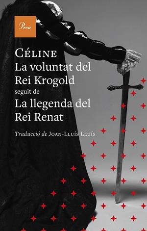 La voluntat del Rei Krogold ; La llegenda del Rei Renat | 9791388369131 | Louis-Ferdinand Céline