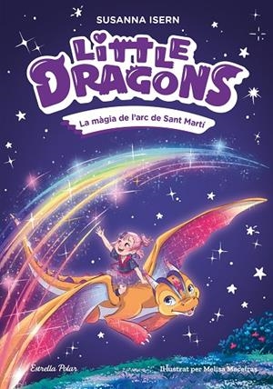 La màgia de l'arc de Sant Martí (Little dragons; 7) | 9791387783754 | Susanna Isern ; Melisa Maceiras