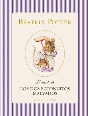El cuento de Los dos ratoncitos malvados | 9791388154386 | Beatrix Potter