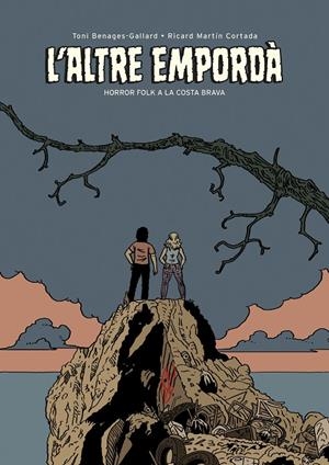 L'altre Empordà | 9788419523440 | Toni Benages-Gallard ; Ricard Martín Cortada