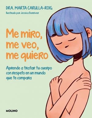 Me miro, me veo, me quiero | 9788427255883 | Marta Carulla-Roig