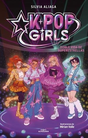 Doble vida de superestrellas (Kpop Girls; 1) | 9791387949877 | Silvia Aliaga ; Mirian Valle