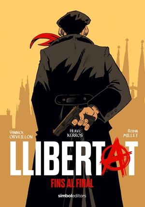 Llibertat | 9788418696657 | Hervé Kerrós ; Yannick Orveillon ; Robin Millet