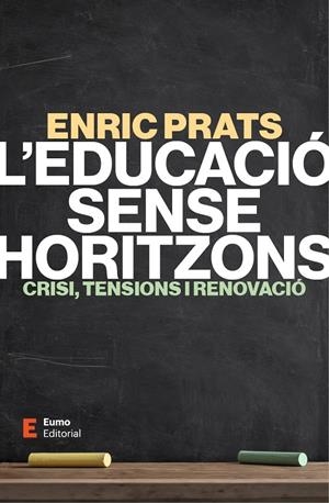 L'educació sense horitzons | 9788497669078 | Enric Prats Gil