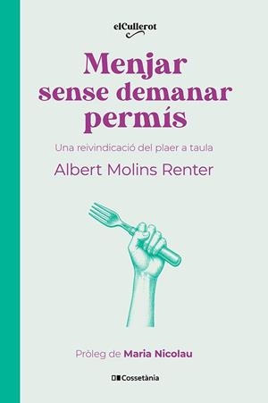 Menjar sense demanar permís | 9788413566283 | Albert Molins Renter