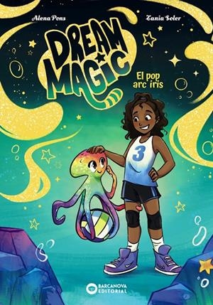 El pop arc iris (Dream magic; 3) | 9788448967550 | Alena Pons ; Tania Soler