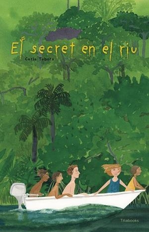 El secret en el riu | 9791399184754 | Carl Tabora