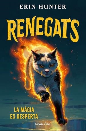La màgia es desperta (Renegats; 1) | 9791387783846 | Erin Hunter