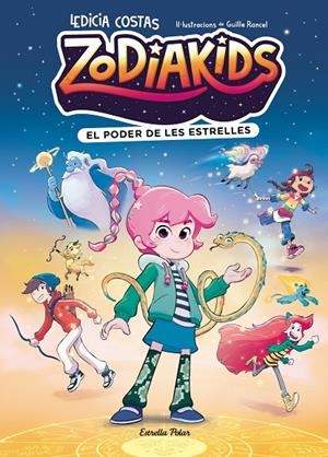 El poder de les estrelles (Zodiakids; 1) | 9791387783808 | Ledicia Costas ; Guille Rancel