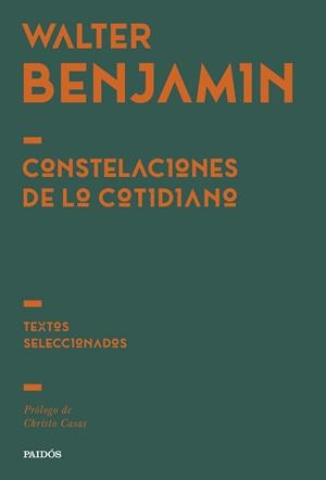 Constelaciones de lo cotidiano | 9788449345814 | Walter Benjamin