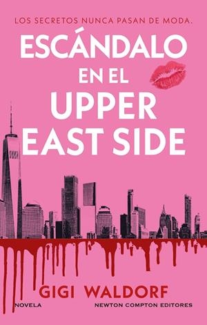 Escándalo en el Upper East Side | 9791387788605 | Gigi Waldorf