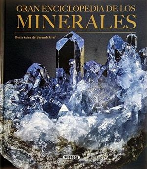 Gran enciclopedia de los minerales | 9788410849631 | Borja Sainz de Baranda