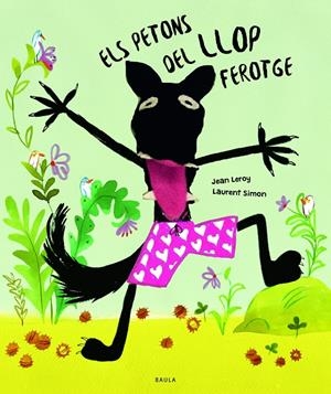 Els petons del llop ferotge | 9788447956999 | Jean Leroy ; Laurent Simon