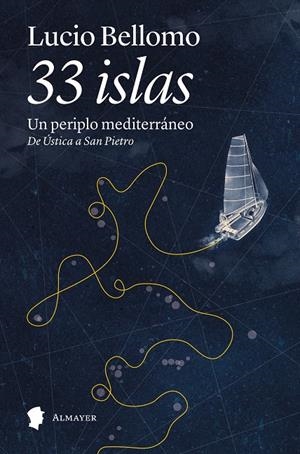 33 islas : un periplo mediterráneo | 9791387873103 | Lucio Bellomo