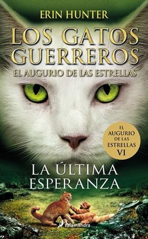 La última esperanza (El augurio de las estrellas; 6) | 9788419275424 | Erin Hunter