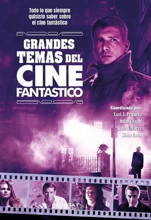 Grandes temas del cine fantástico | 9788410031562 | Xavi J. Prunera ; Quim Casals ; Lluís Nasarre ; Cinto Amat