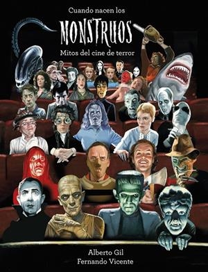Cuando nacen los monstruos | 9788418820380 | Alberto Gil ; Fernando Vicente