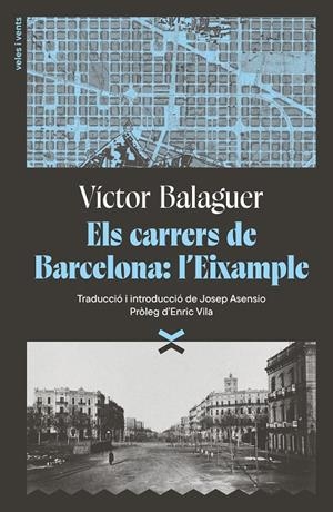 Els carrers de Barcelona : l'Eixample | 9791399251708 | Víctor Balaguer