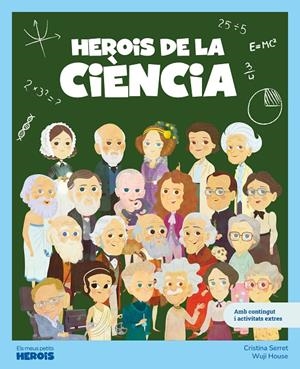 Herois de la ciència | 9788413617572 | Cristina Serret ; Wuji House