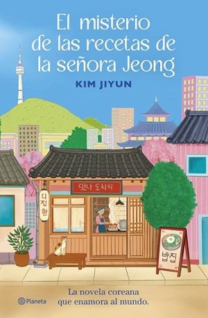 El misterio de las recetas de la señora Jeong | 9788408325512 | Kim Jiyun