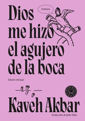 Dios me hizo el agujero de la boca (bilingüe anglès - castellà) | 9791387748777 | Kaveh Akbar