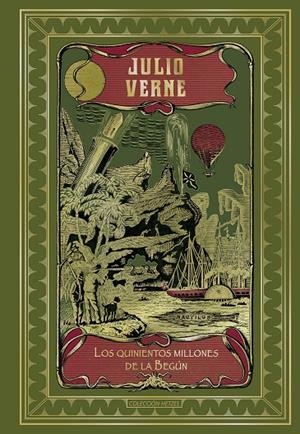 Los quinientos millones de la Begún | 9788410989245 | Julio Verne