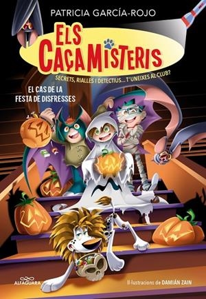 El cas de la festa de disfresses (Els caçamisteris; 11) | 9791387949761 | Patricia García-Rojo ; Damián Zain
