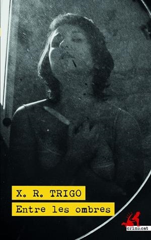 Entre les ombres | 9788418584220 | Xulio Ricardo Trigo