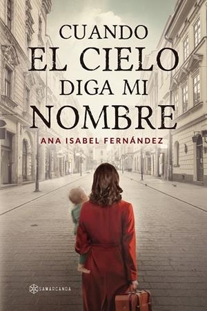 Cuando el cielo diga mi nombre | 9788419800602 | Ana Isabel Fernández