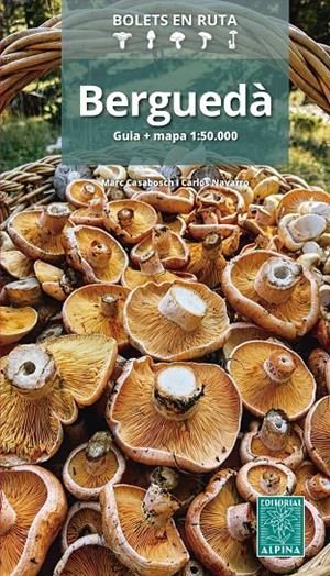 Bolets en ruta : Berguedà (1:50.000) | 9788470112386 | Marc Casabosch ; Carlos Navarro